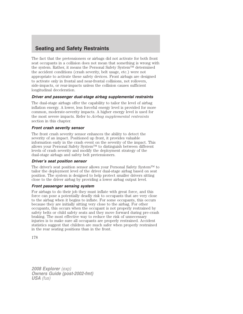 Front crash severity sensor, Driver’s seat position sensor, Front passenger sensing system | Seating and safety restraints | FORD 2008 Explorer v.1 User Manual | Page 178 / 384