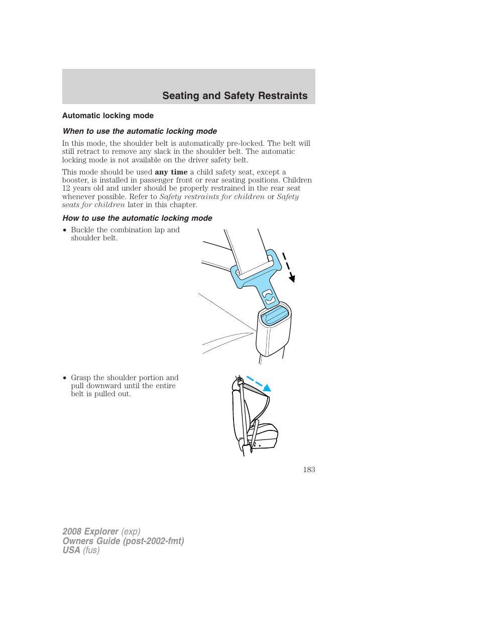 Automatic locking mode, When to use the automatic locking mode, How to use the automatic locking mode | Seating and safety restraints | FORD 2008 Explorer v.1 User Manual | Page 183 / 384