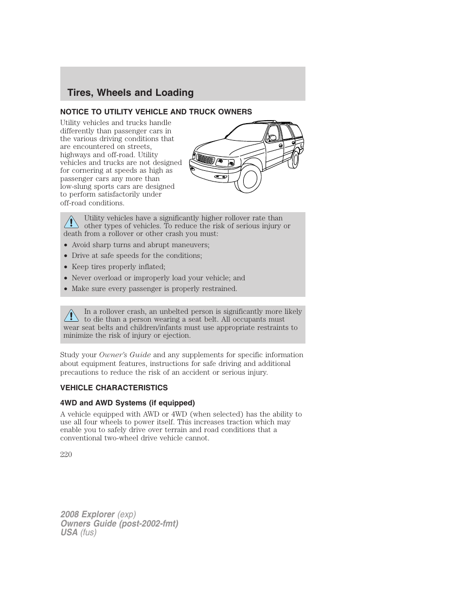 Tires, wheels and loading, Notice to utility vehicle and truck owners, Vehicle characteristics | 4wd and awd systems (if equipped) | FORD 2008 Explorer v.1 User Manual | Page 220 / 384