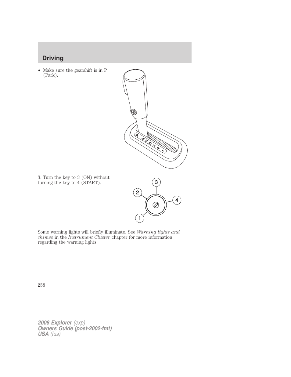 Driving | FORD 2008 Explorer v.1 User Manual | Page 258 / 384