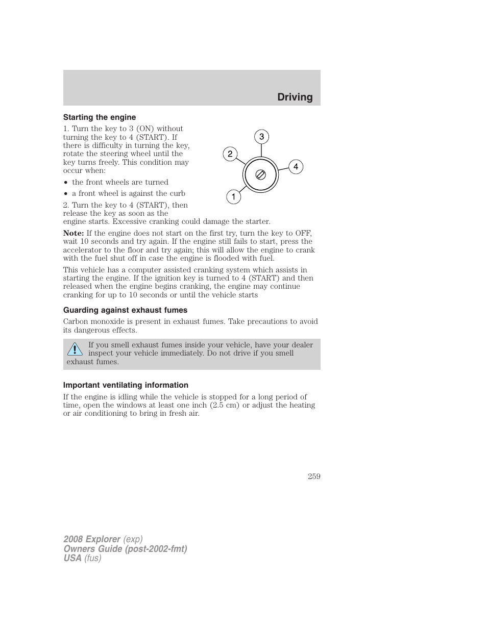 Starting the engine, Guarding against exhaust fumes, Important ventilating information | Driving | FORD 2008 Explorer v.1 User Manual | Page 259 / 384