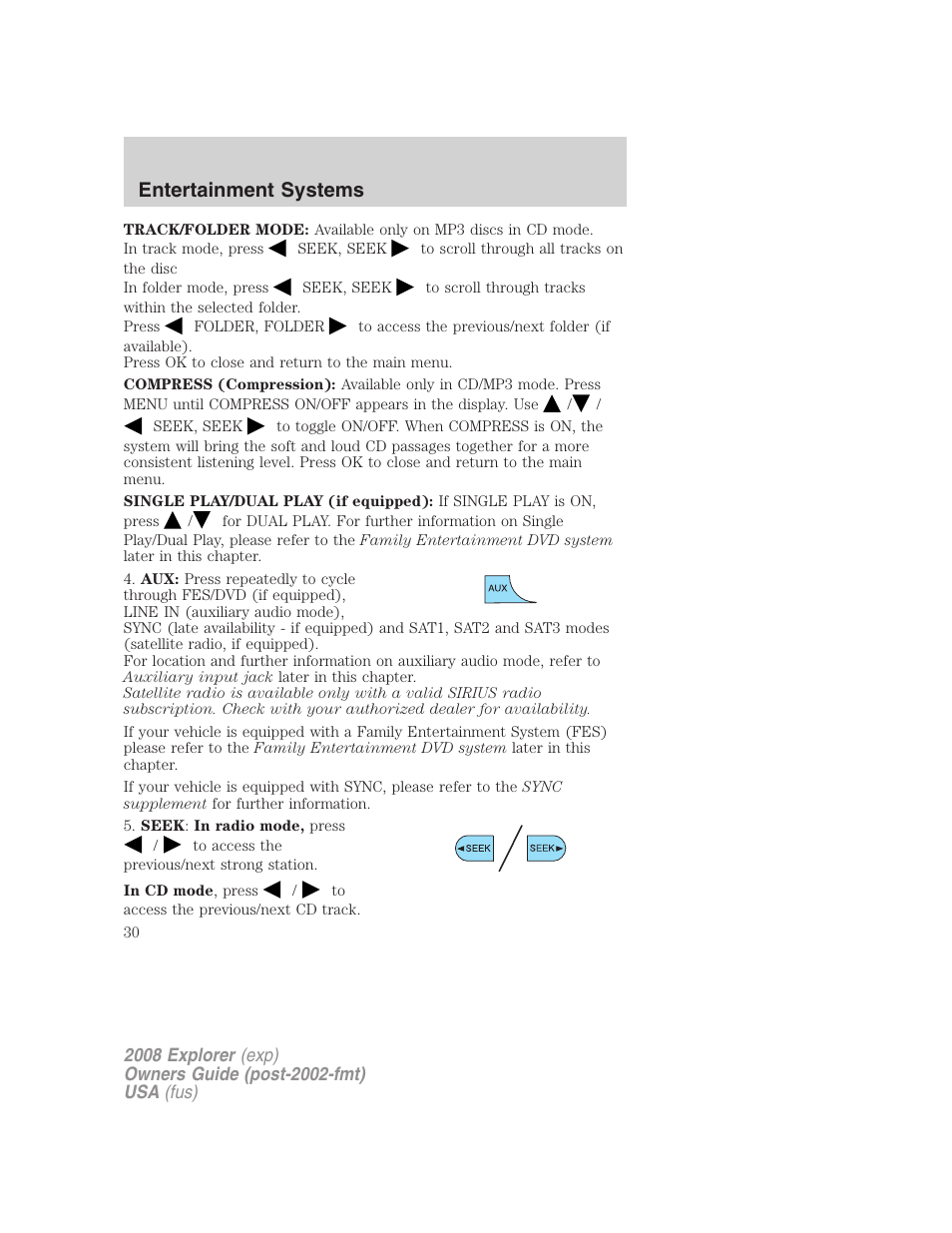 Entertainment systems | FORD 2008 Explorer v.1 User Manual | Page 30 / 384