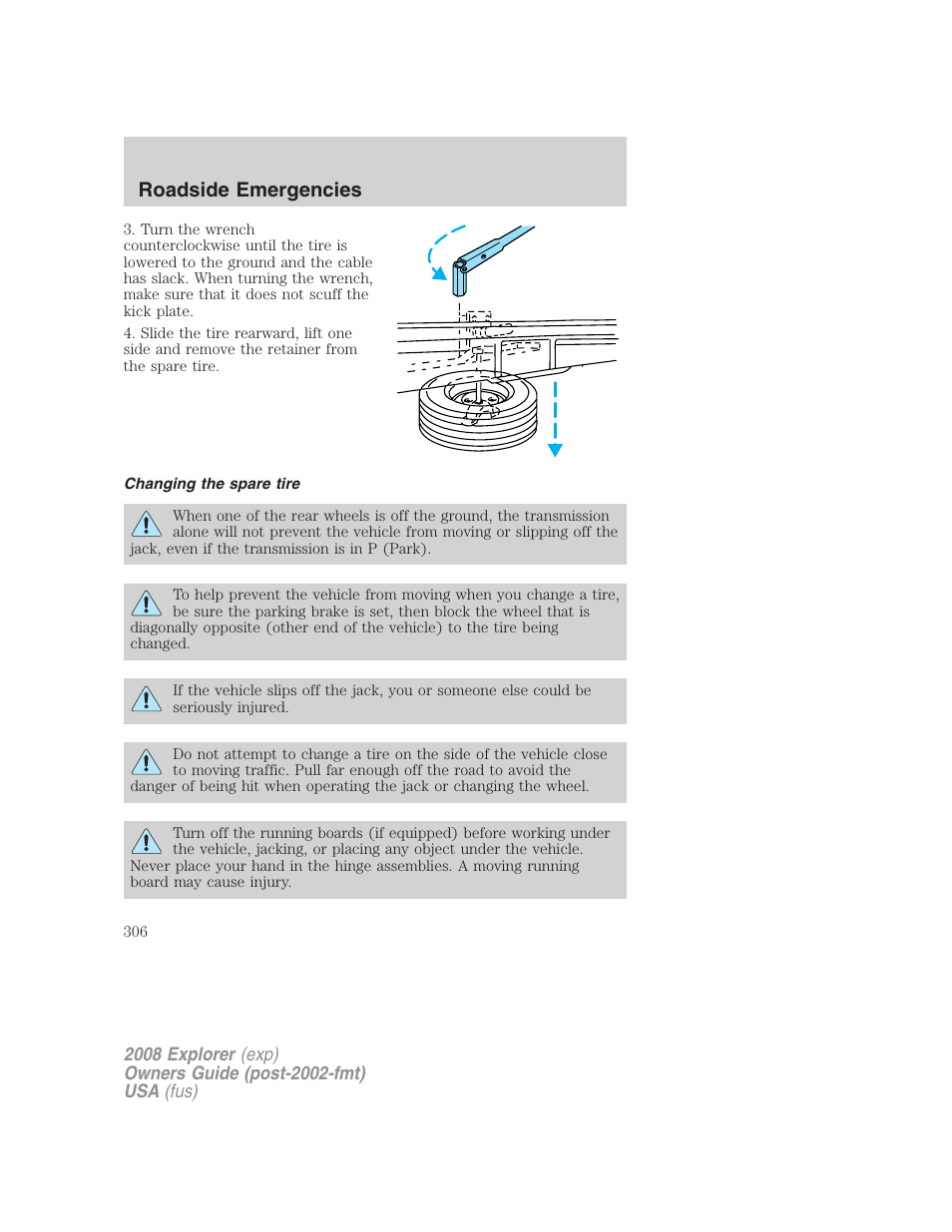 Changing the spare tire, Roadside emergencies | FORD 2008 Explorer v.1 User Manual | Page 306 / 384