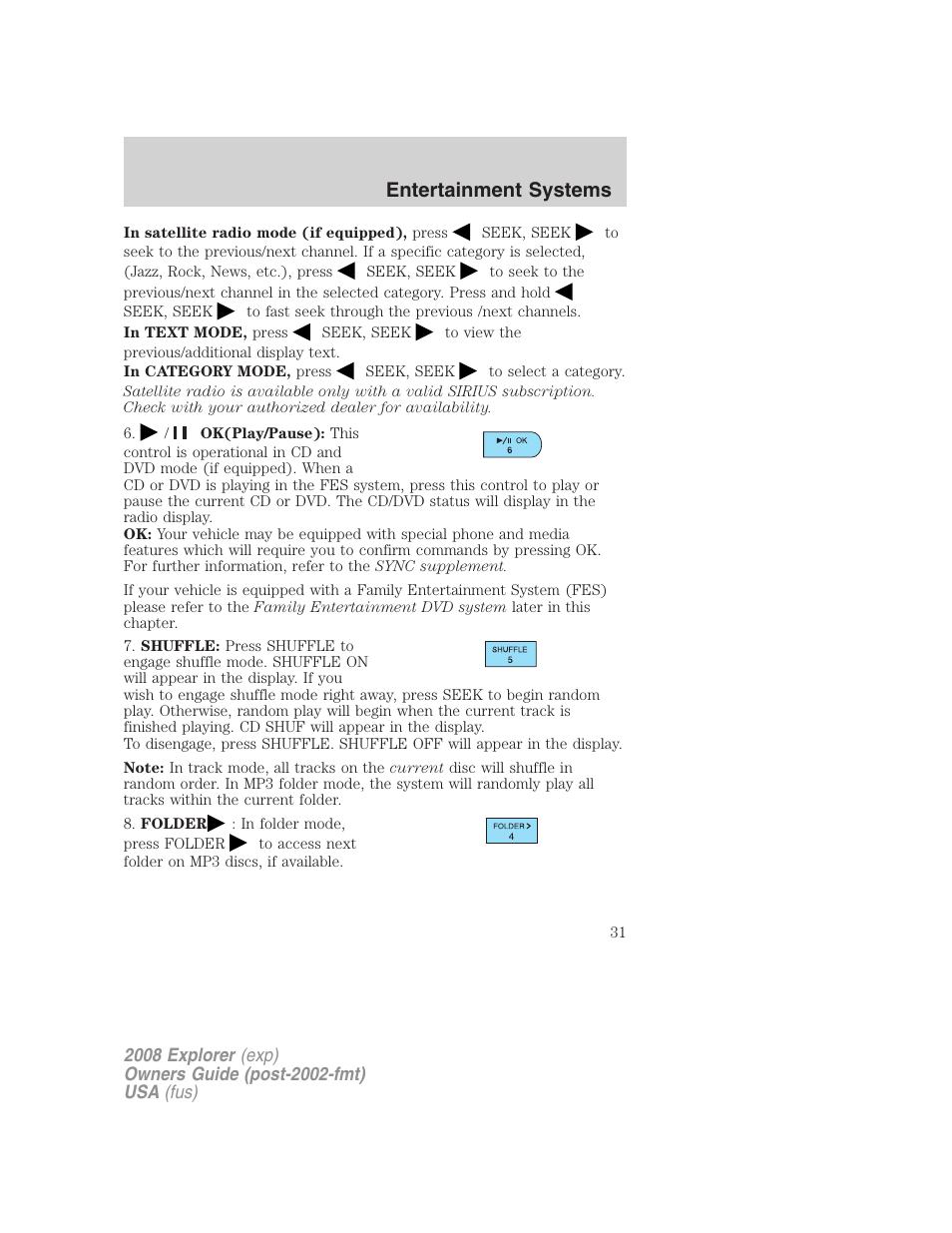 Entertainment systems | FORD 2008 Explorer v.1 User Manual | Page 31 / 384