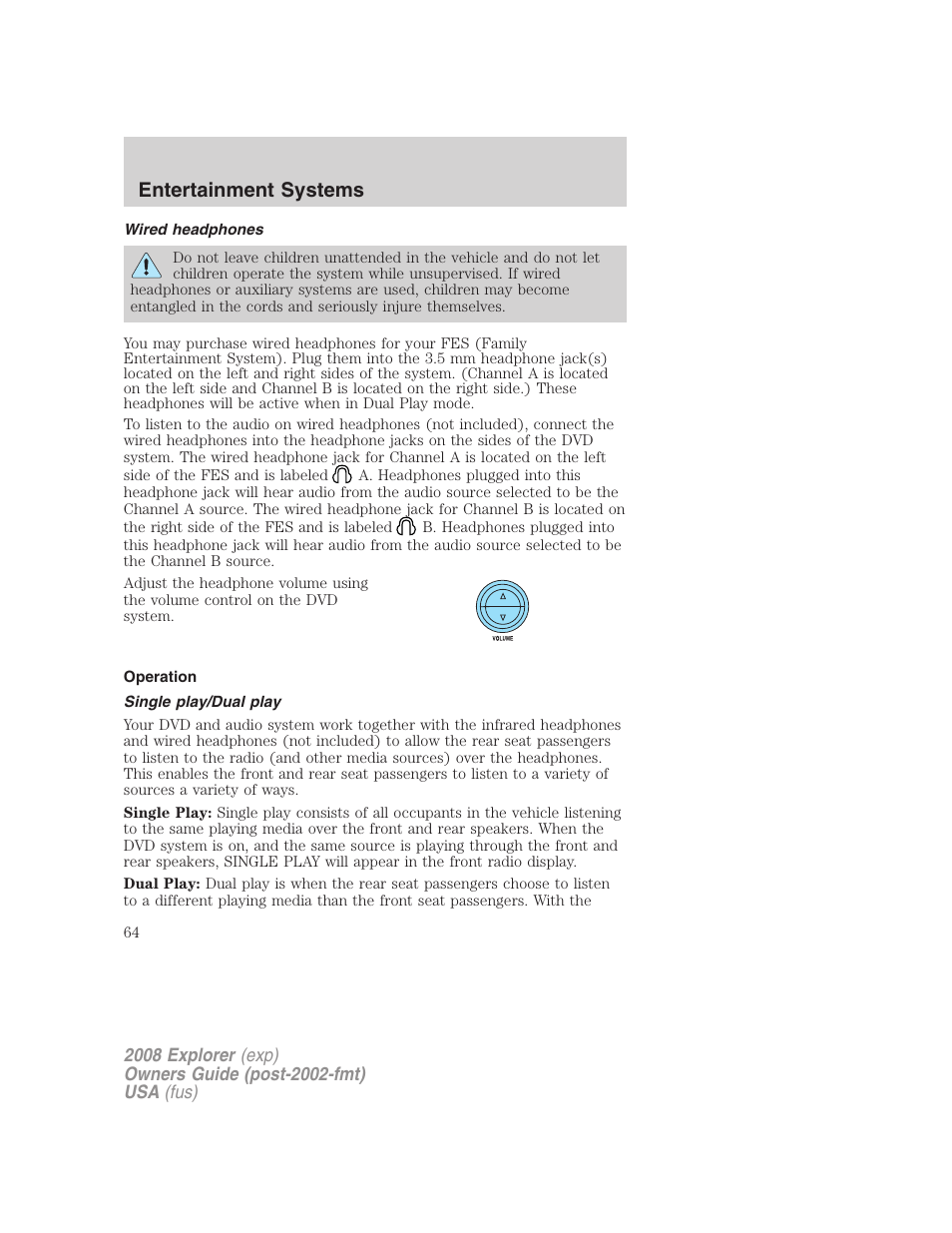 Wired headphones, Operation, Single play/dual play | Entertainment systems | FORD 2008 Explorer v.1 User Manual | Page 64 / 384