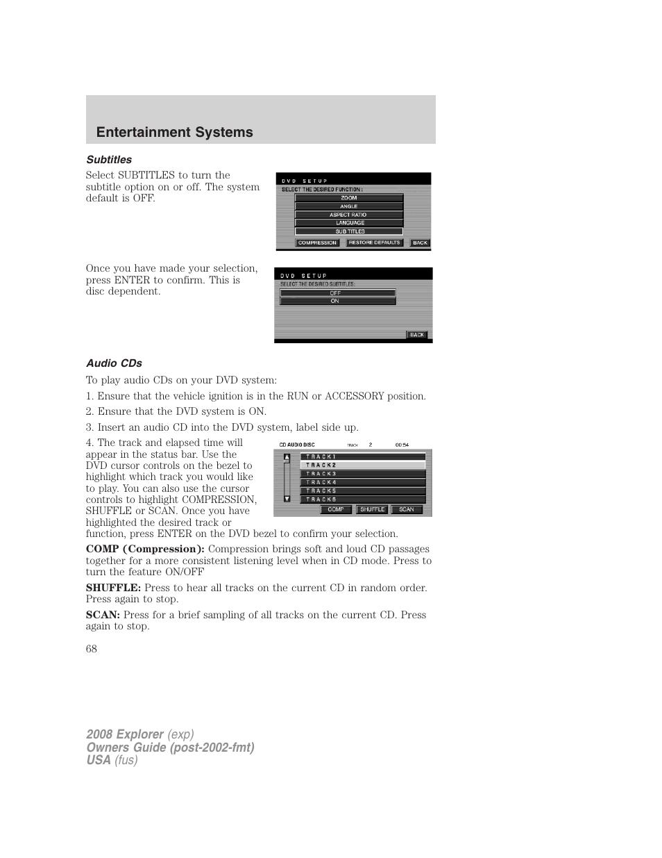 Subtitles, Audio cds, Entertainment systems | FORD 2008 Explorer v.1 User Manual | Page 68 / 384