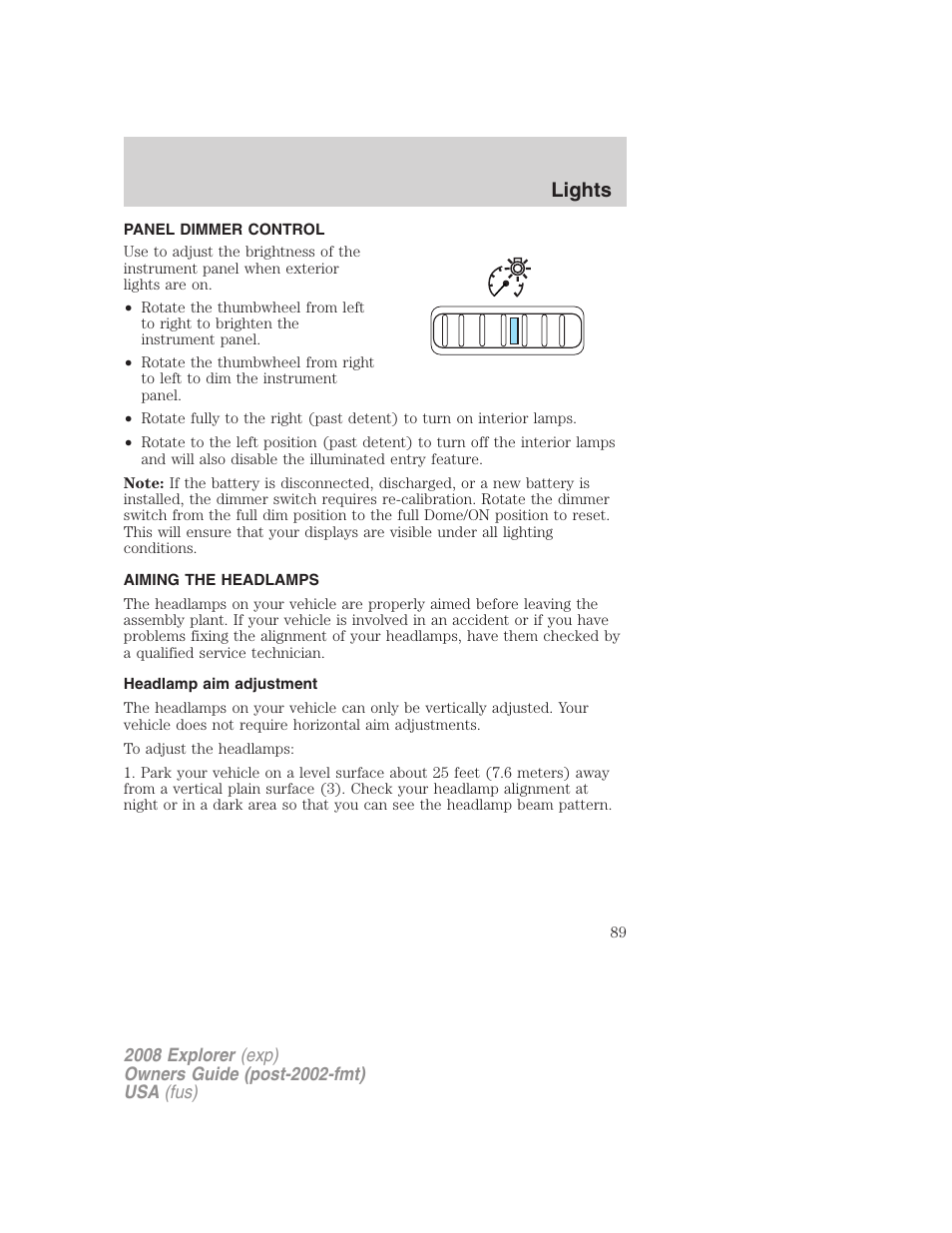 Panel dimmer control, Aiming the headlamps, Headlamp aim adjustment | Lights | FORD 2008 Explorer v.1 User Manual | Page 89 / 384