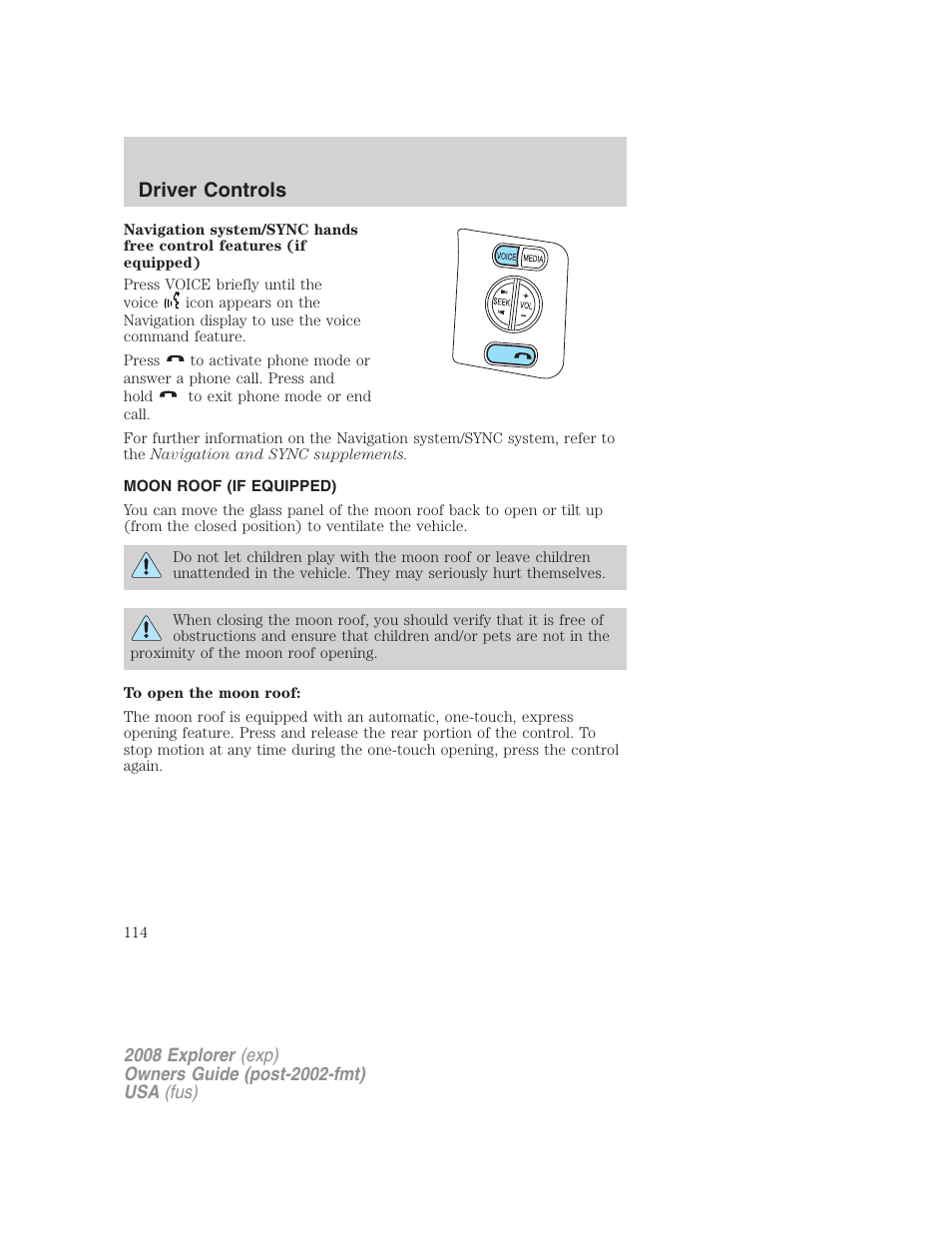 Moon roof (if equipped), Moon roof, Driver controls | FORD 2008 Explorer v.2 User Manual | Page 114 / 400