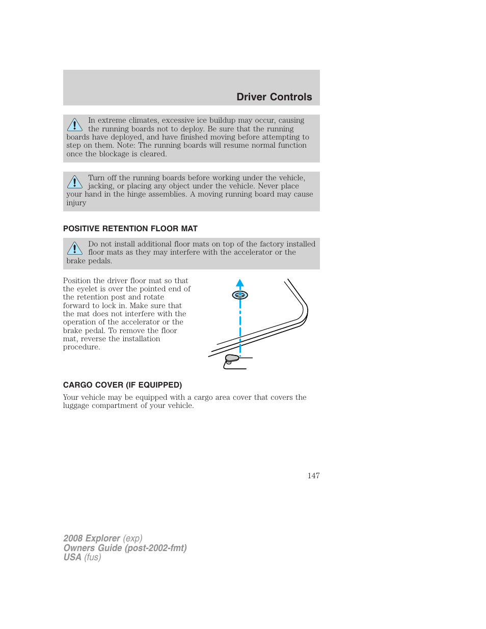 Positive retention floor mat, Cargo cover (if equipped), Driver controls | FORD 2008 Explorer v.2 User Manual | Page 147 / 400