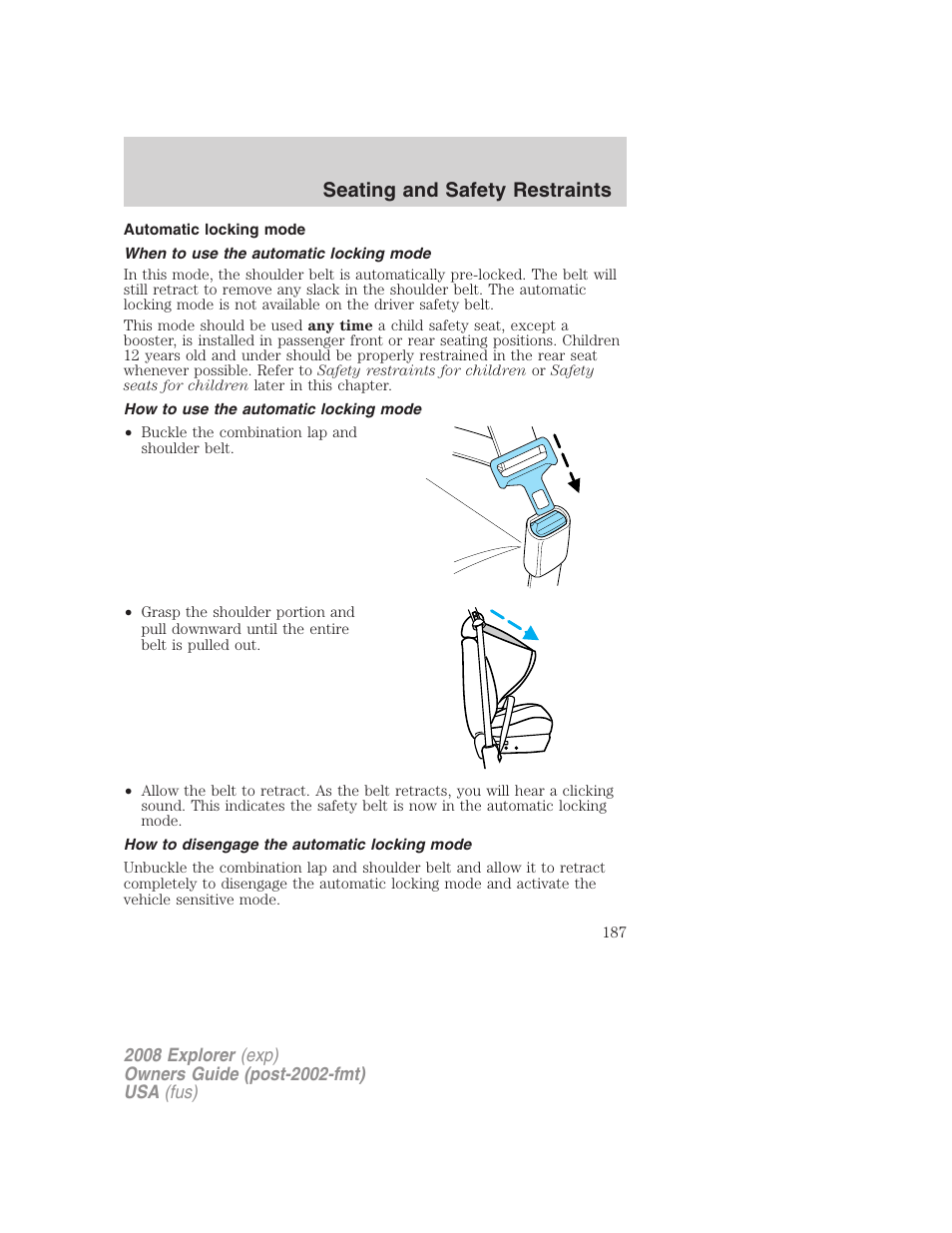 Automatic locking mode, When to use the automatic locking mode, How to use the automatic locking mode | How to disengage the automatic locking mode, Seating and safety restraints | FORD 2008 Explorer v.2 User Manual | Page 187 / 400