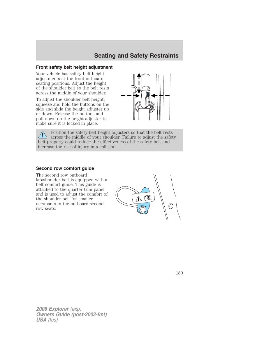 Front safety belt height adjustment, Second row comfort guide, Seating and safety restraints | FORD 2008 Explorer v.2 User Manual | Page 189 / 400
