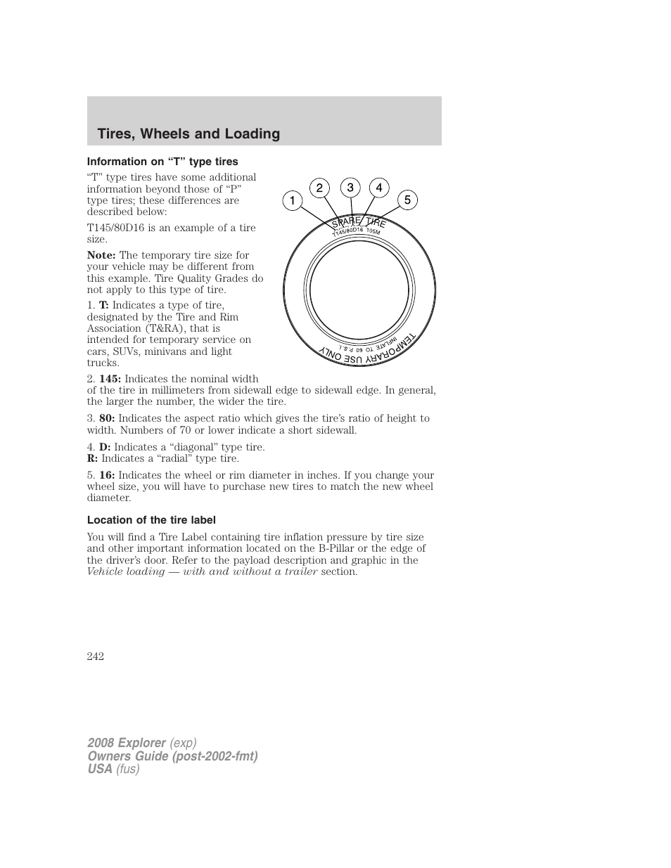 Information on “t” type tires, Location of the tire label, Tires, wheels and loading | FORD 2008 Explorer v.2 User Manual | Page 242 / 400