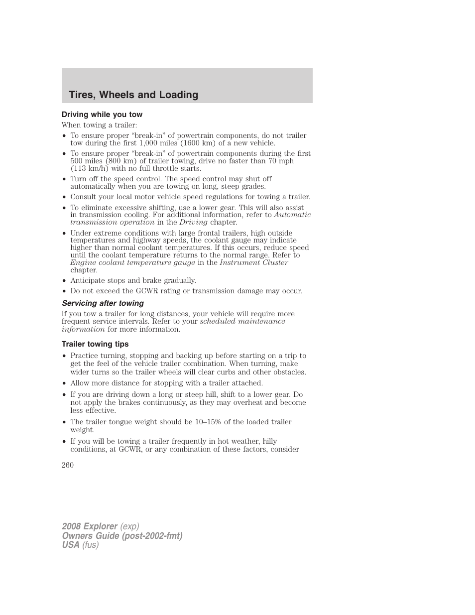 Driving while you tow, Servicing after towing, Trailer towing tips | Tires, wheels and loading | FORD 2008 Explorer v.2 User Manual | Page 260 / 400