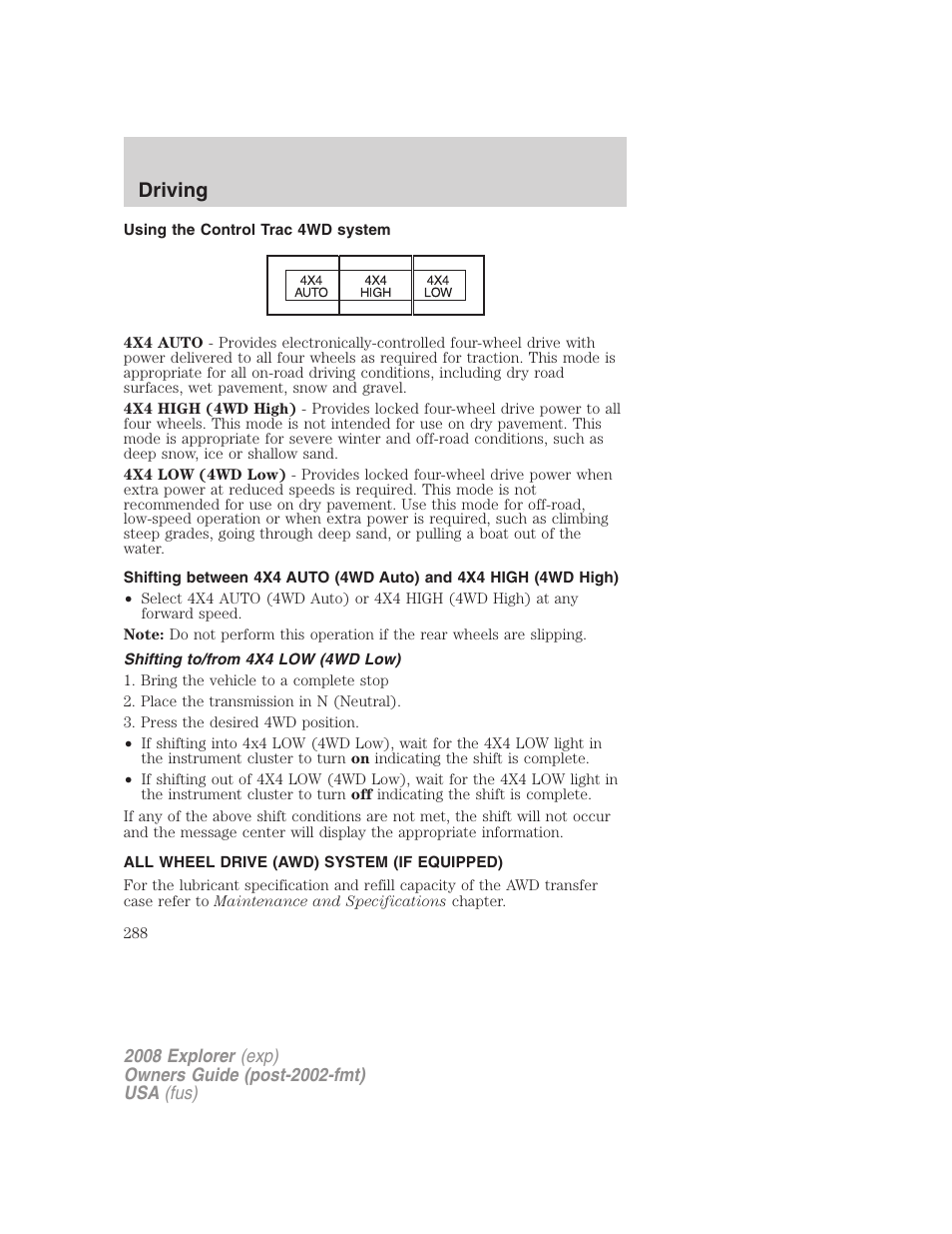 Using the control trac 4wd system, Shifting to/from 4x4 low (4wd low), All wheel drive (awd) system (if equipped) | Driving | FORD 2008 Explorer v.2 User Manual | Page 288 / 400