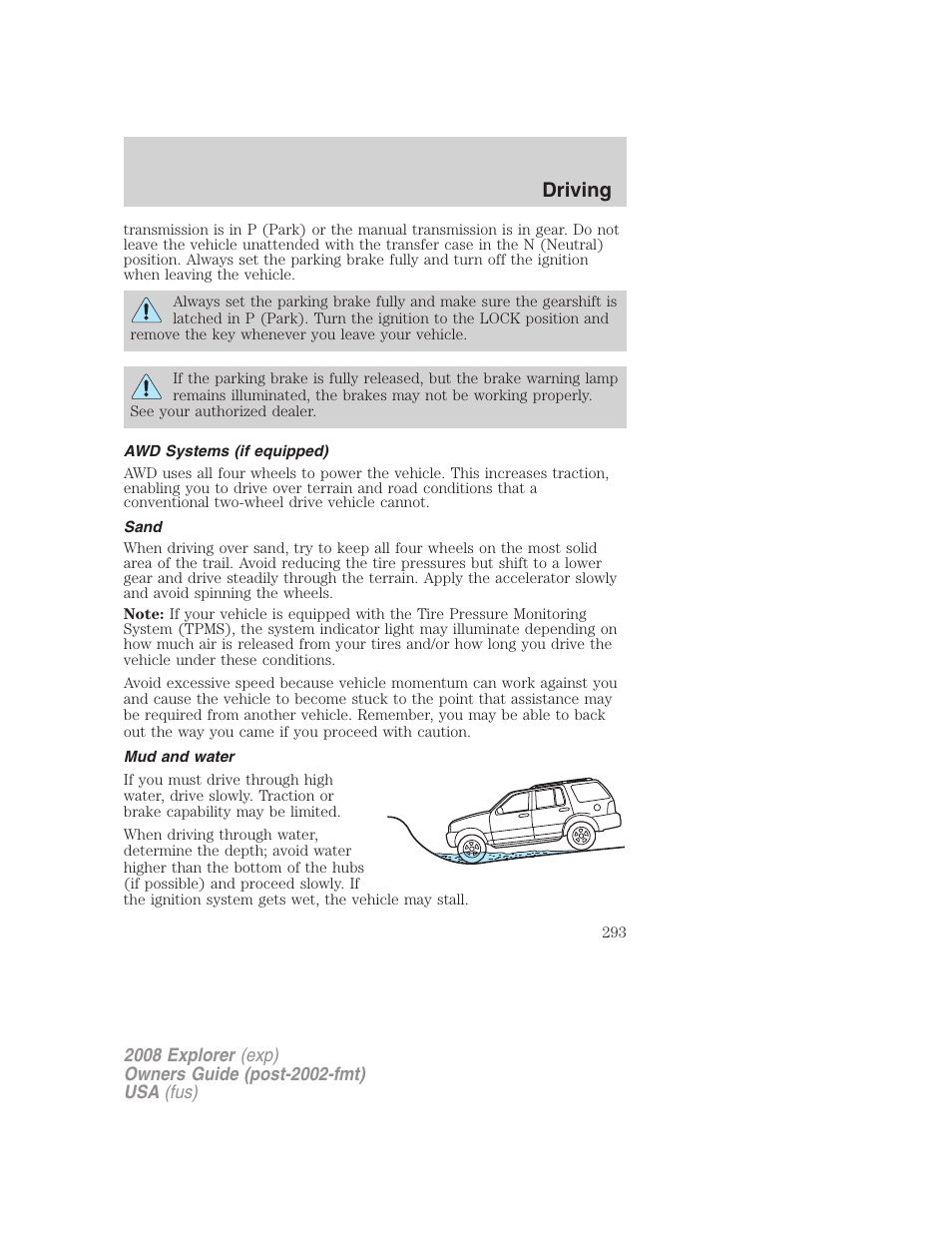 Awd systems (if equipped), Sand, Mud and water | Driving | FORD 2008 Explorer v.2 User Manual | Page 293 / 400