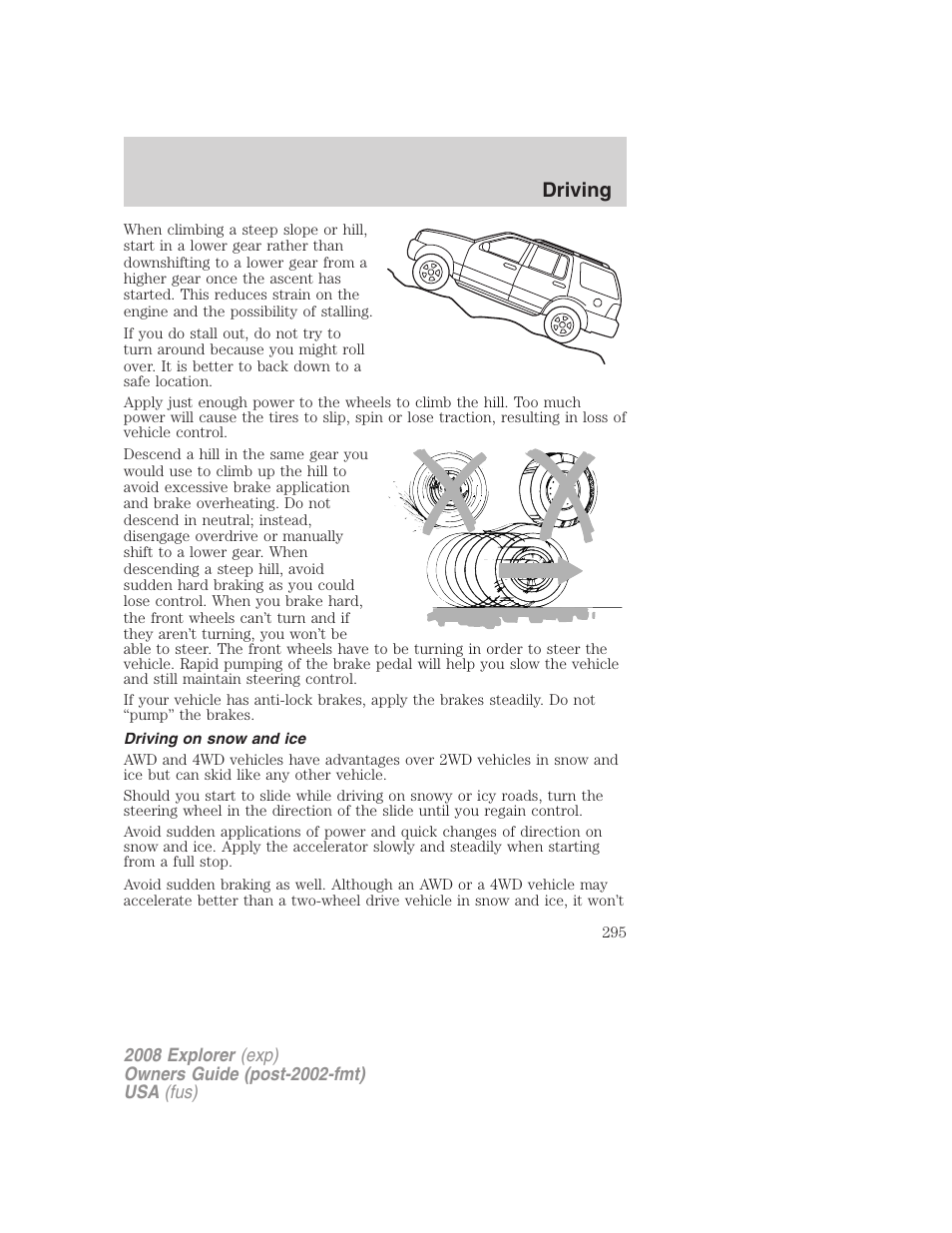 Driving on snow and ice, Driving | FORD 2008 Explorer v.2 User Manual | Page 295 / 400