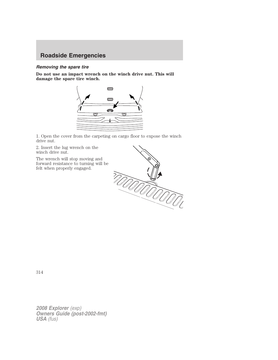 Removing the spare tire, Roadside emergencies | FORD 2008 Explorer v.2 User Manual | Page 314 / 400