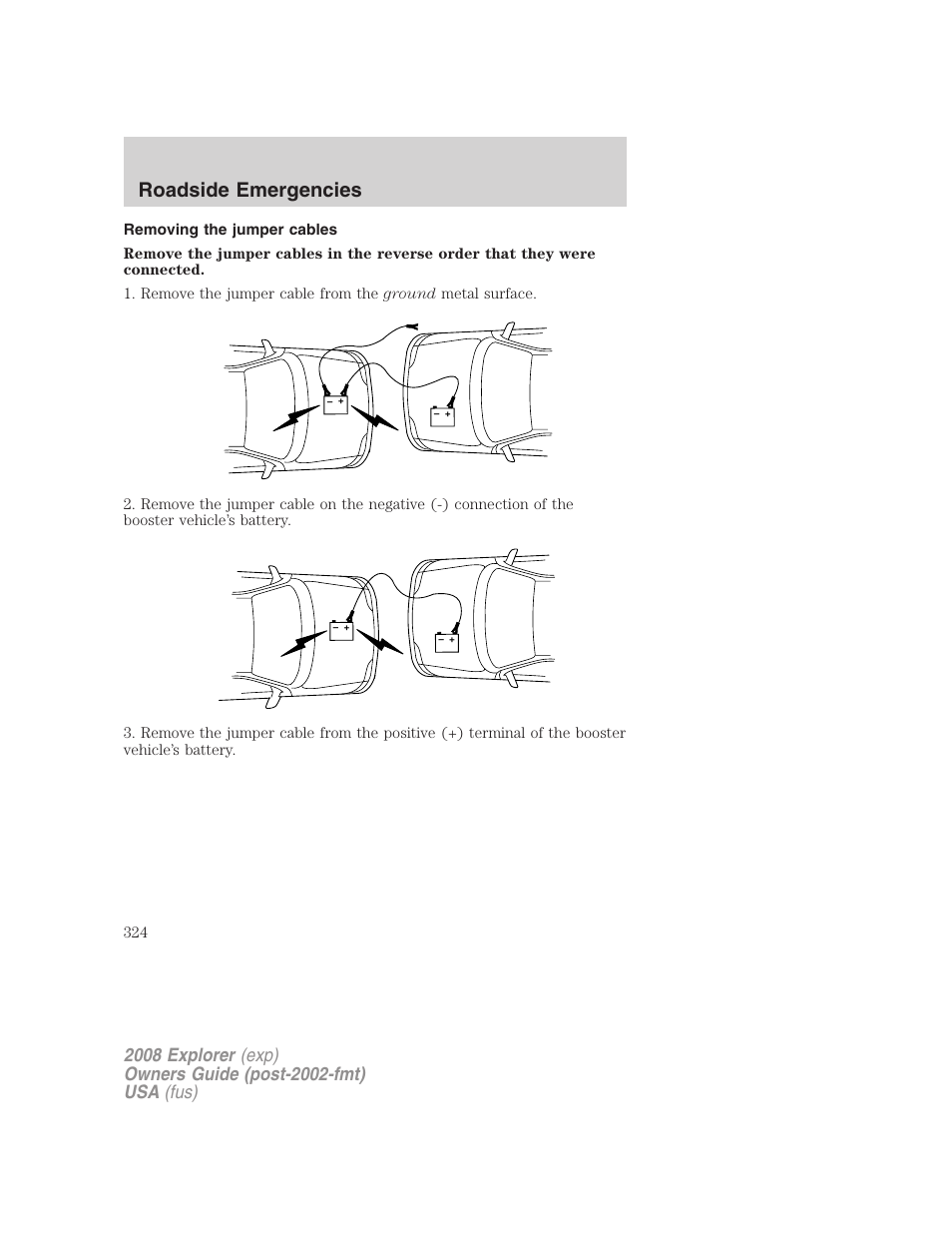 Removing the jumper cables, Roadside emergencies | FORD 2008 Explorer v.2 User Manual | Page 324 / 400