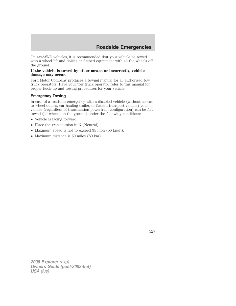 Emergency towing, Roadside emergencies | FORD 2008 Explorer v.2 User Manual | Page 327 / 400