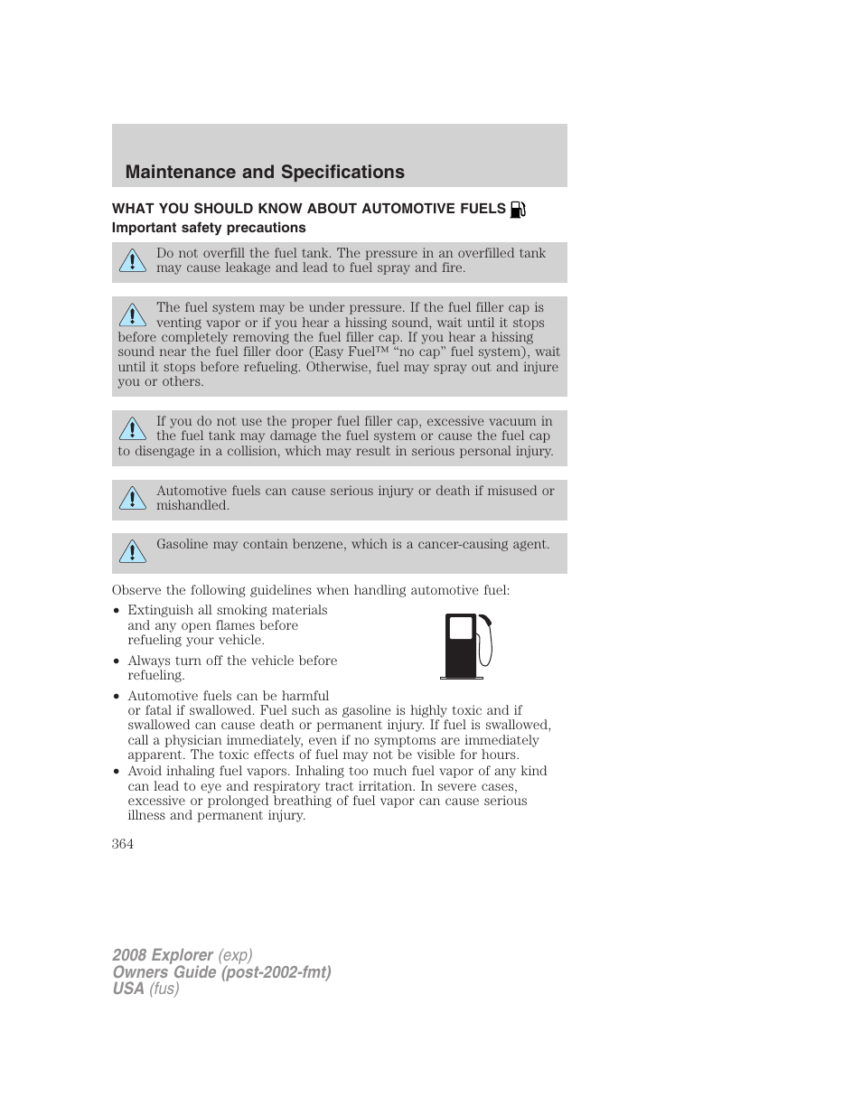 What you should know about automotive fuels, Important safety precautions, Fuel information | Maintenance and specifications | FORD 2008 Explorer v.2 User Manual | Page 364 / 400