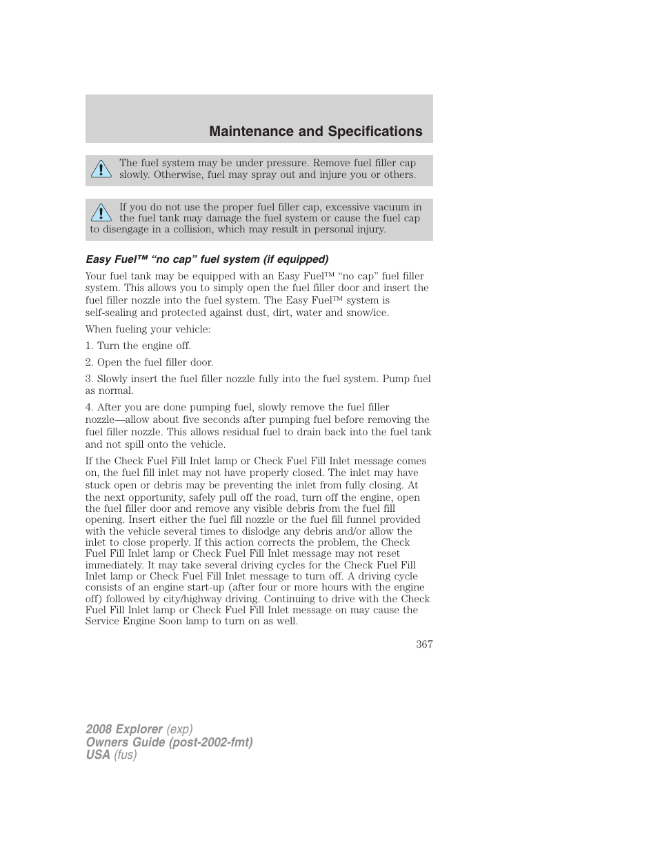 Easy fuel™ “no cap” fuel system (if equipped), Maintenance and specifications | FORD 2008 Explorer v.2 User Manual | Page 367 / 400