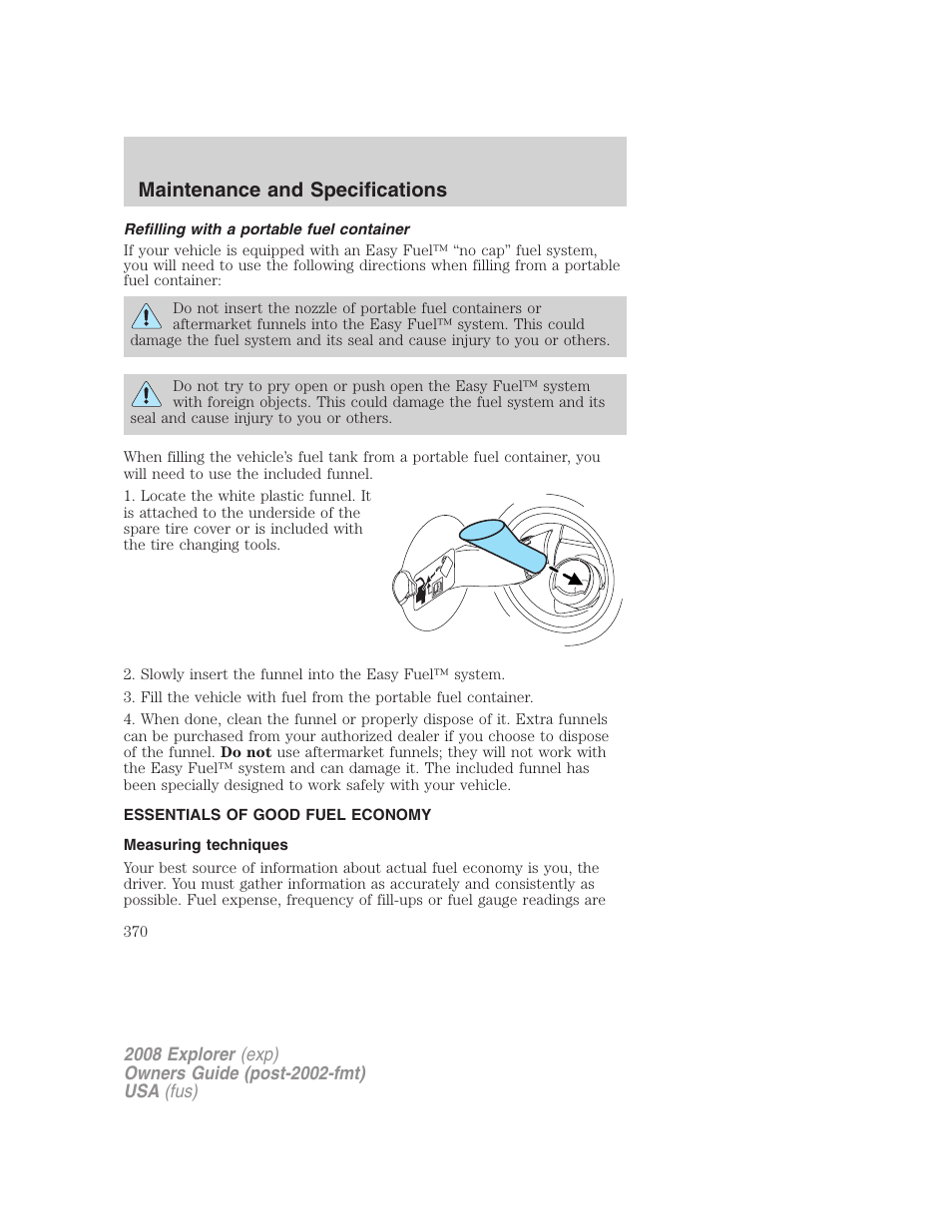 Refilling with a portable fuel container, Essentials of good fuel economy, Measuring techniques | Maintenance and specifications | FORD 2008 Explorer v.2 User Manual | Page 370 / 400