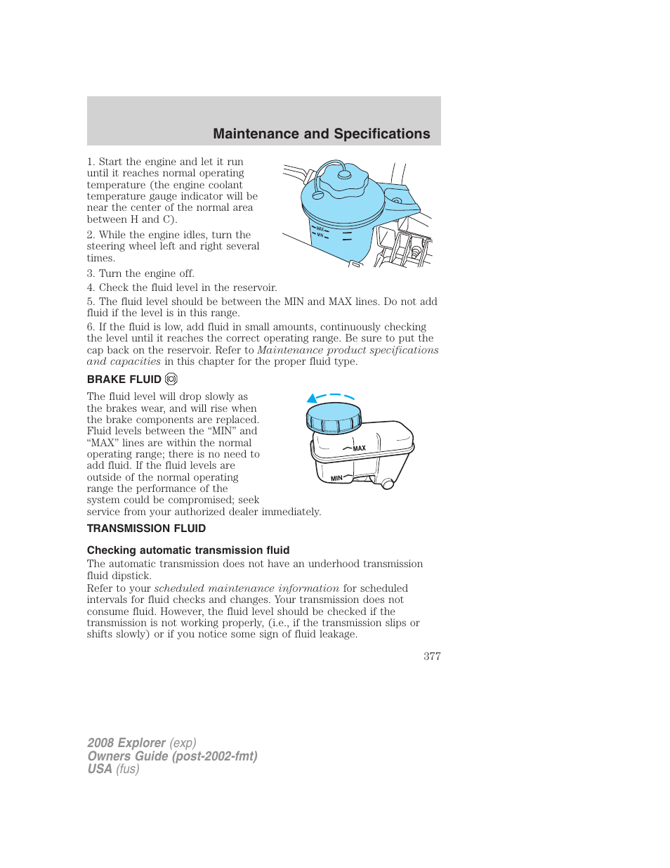 Brake fluid, Transmission fluid, Checking automatic transmission fluid | Maintenance and specifications | FORD 2008 Explorer v.2 User Manual | Page 377 / 400