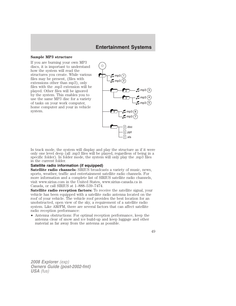 Satellite radio information (if equipped), Satellite radio information, Entertainment systems | FORD 2008 Explorer v.2 User Manual | Page 49 / 400