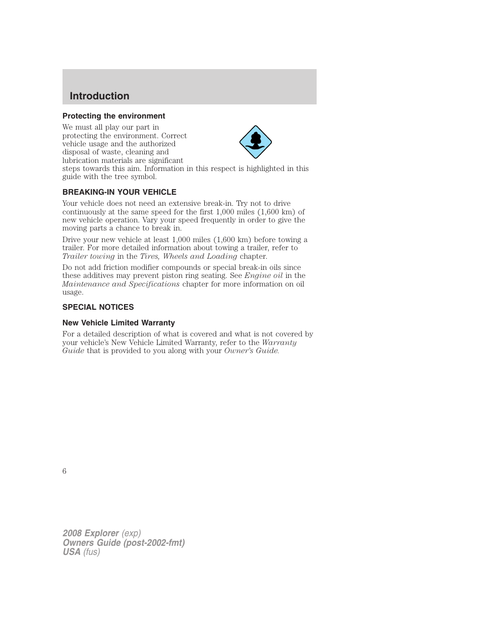 Protecting the environment, Breaking-in your vehicle, Special notices | New vehicle limited warranty, Introduction | FORD 2008 Explorer v.2 User Manual | Page 6 / 400