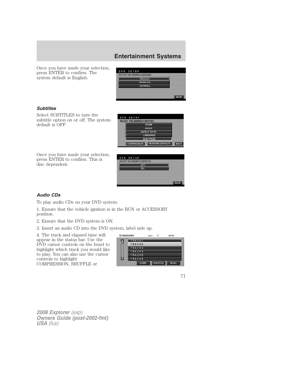 Subtitles, Audio cds, Entertainment systems | FORD 2008 Explorer v.2 User Manual | Page 71 / 400