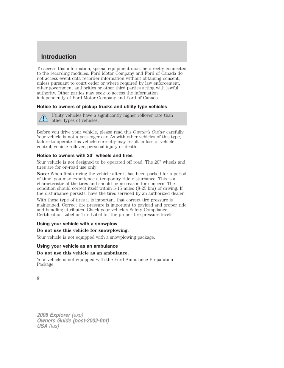 Notice to owners with 20” wheels and tires, Using your vehicle with a snowplow, Using your vehicle as an ambulance | Introduction | FORD 2008 Explorer v.2 User Manual | Page 8 / 400