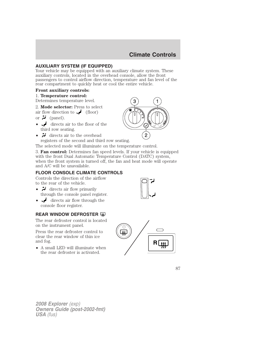 Auxiliary system (if equipped), Floor console climate controls, Rear window defroster | Auxiliary passenger climate control, Climate controls | FORD 2008 Explorer v.2 User Manual | Page 87 / 400