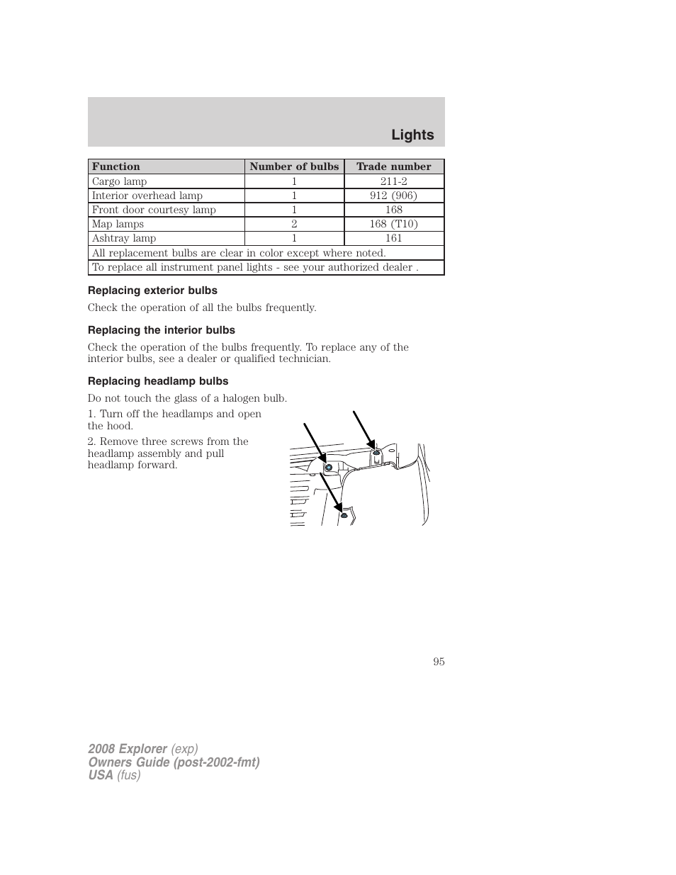 Replacing exterior bulbs, Replacing the interior bulbs, Replacing headlamp bulbs | Lights | FORD 2008 Explorer v.2 User Manual | Page 95 / 400