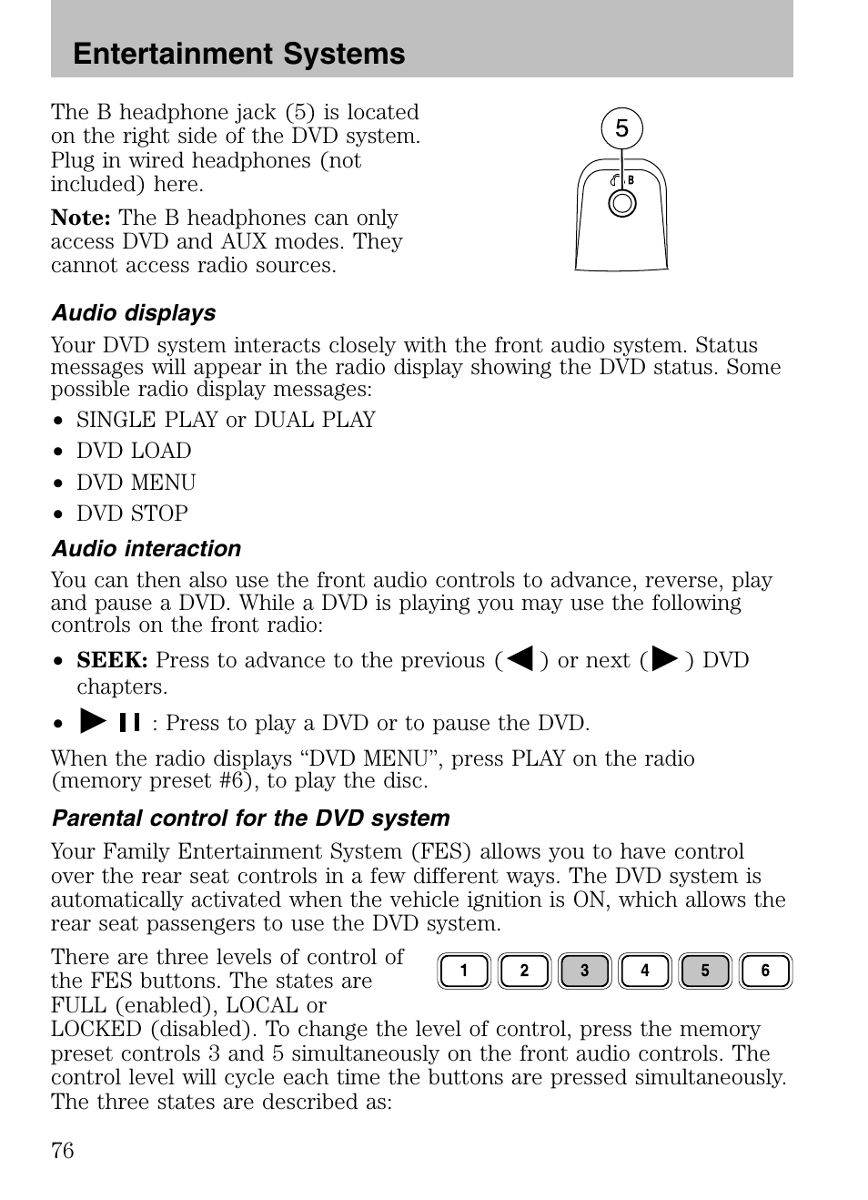 Entertainment systems | FORD 2008 Explorer v.3 User Manual | Page 76 / 400