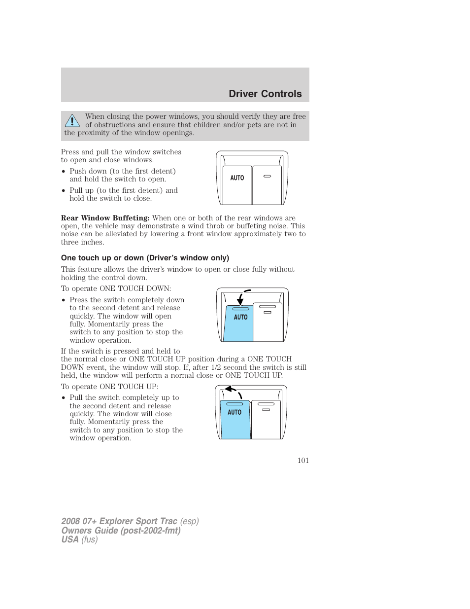 One touch up or down (driver’s window only), Driver controls | FORD 2008 Explorer Sport Trac v.1 User Manual | Page 101 / 368