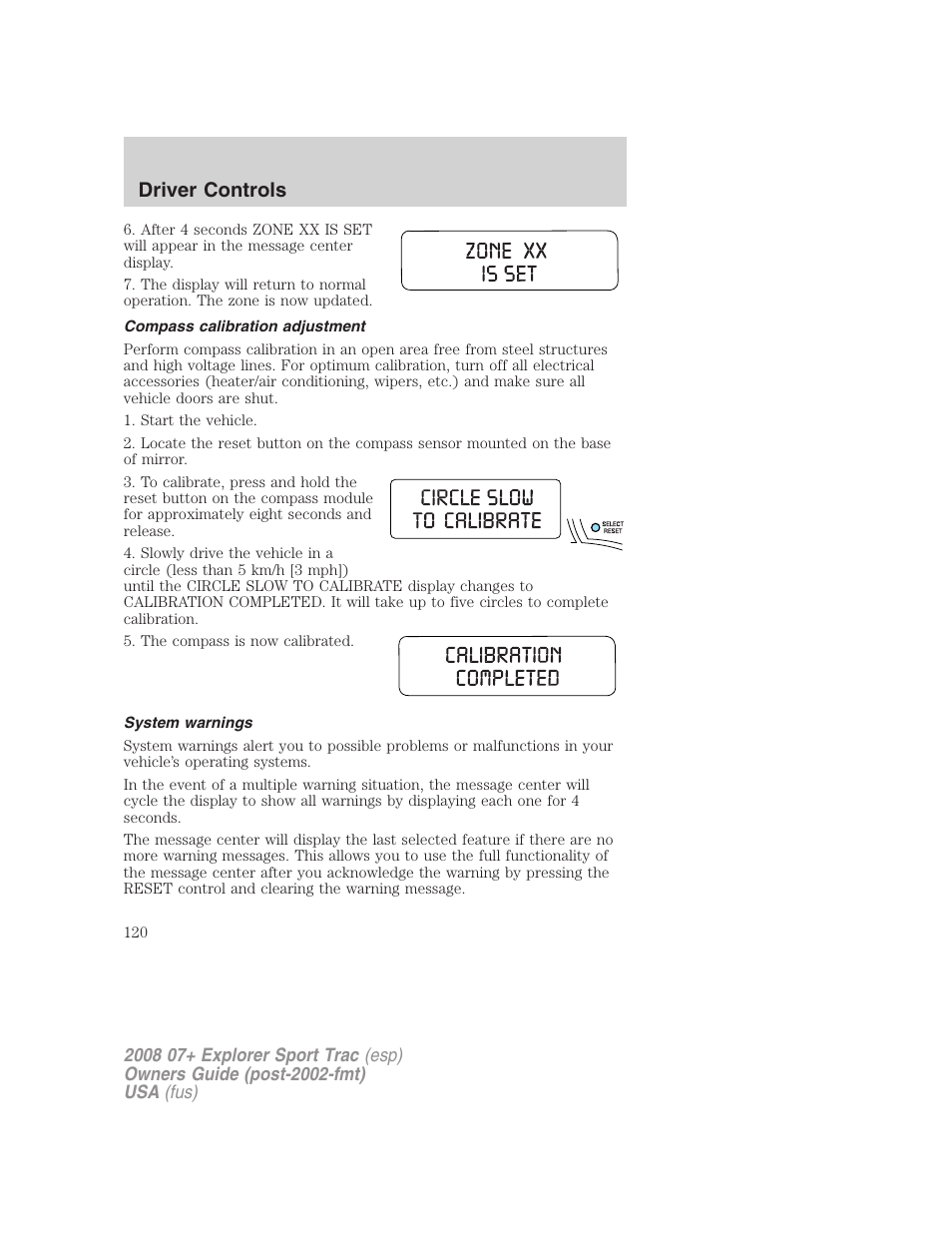 Compass calibration adjustment, System warnings, Driver controls | FORD 2008 Explorer Sport Trac v.1 User Manual | Page 120 / 368