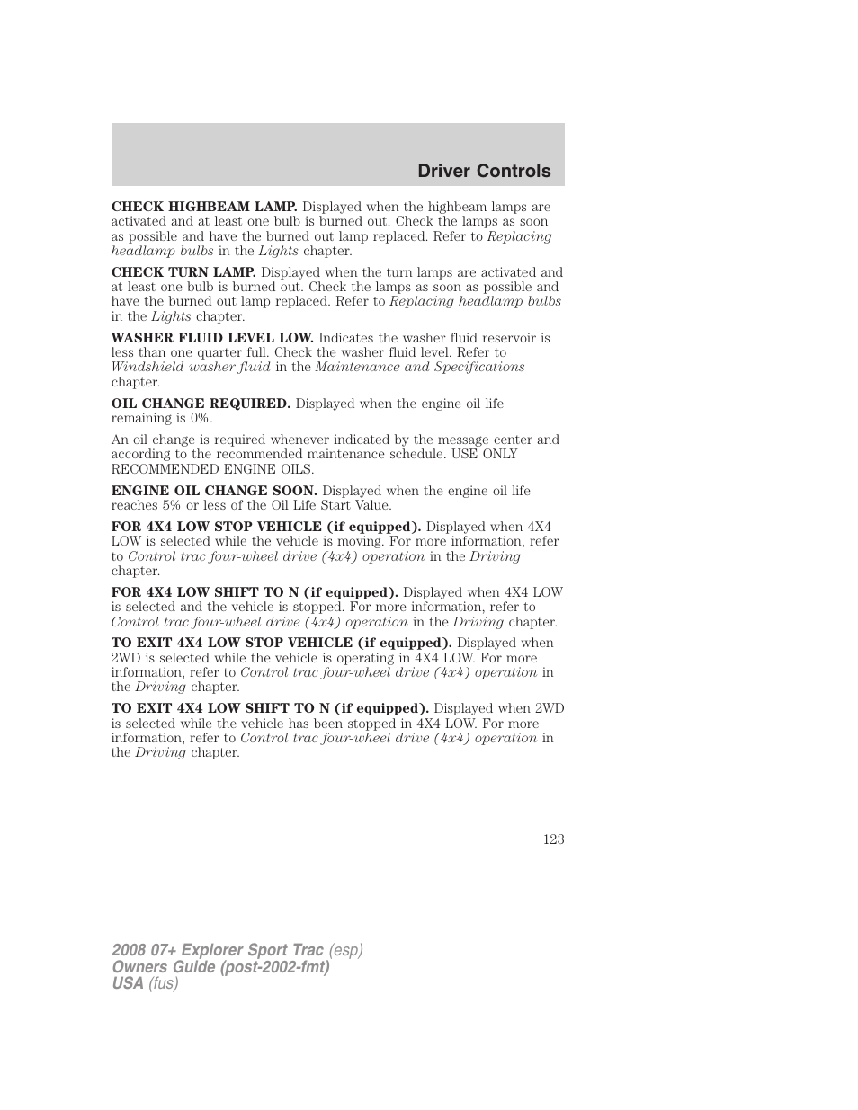 Driver controls | FORD 2008 Explorer Sport Trac v.1 User Manual | Page 123 / 368