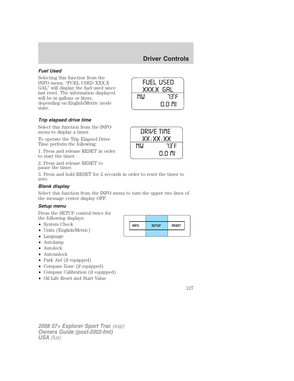 Fuel used, Trip elapsed drive time, Blank display | Setup menu, Driver controls | FORD 2008 Explorer Sport Trac v.1 User Manual | Page 127 / 368