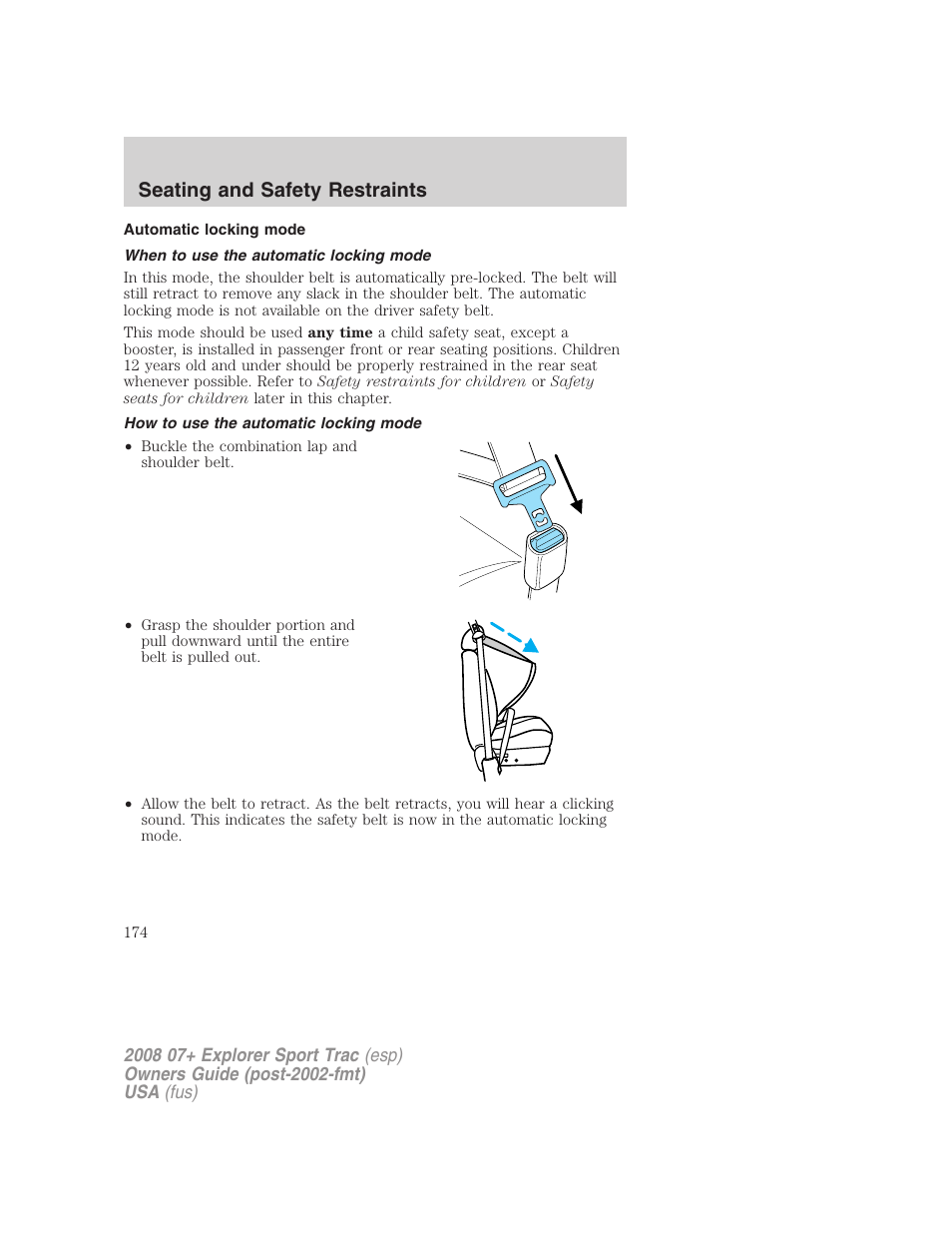 Automatic locking mode, When to use the automatic locking mode, How to use the automatic locking mode | Seating and safety restraints | FORD 2008 Explorer Sport Trac v.1 User Manual | Page 174 / 368