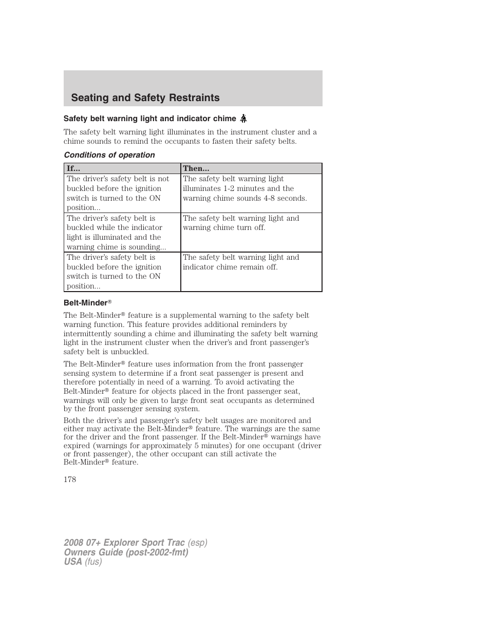 Safety belt warning light and indicator chime, Conditions of operation, Belt-minder | Seating and safety restraints | FORD 2008 Explorer Sport Trac v.1 User Manual | Page 178 / 368