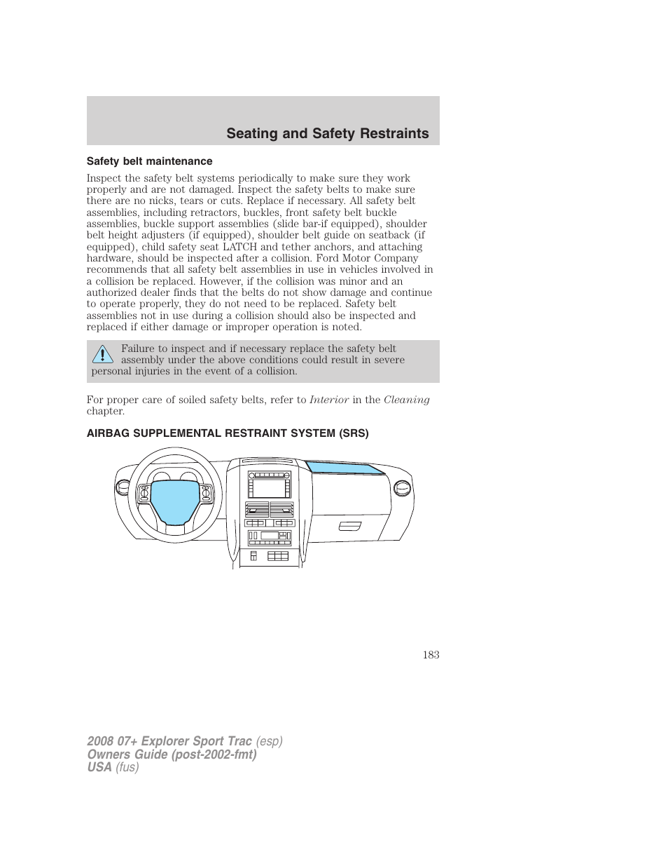 Safety belt maintenance, Airbag supplemental restraint system (srs), Airbags | Seating and safety restraints | FORD 2008 Explorer Sport Trac v.1 User Manual | Page 183 / 368