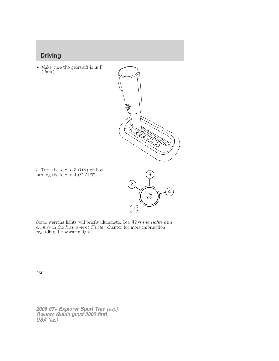 Driving | FORD 2008 Explorer Sport Trac v.1 User Manual | Page 250 / 368