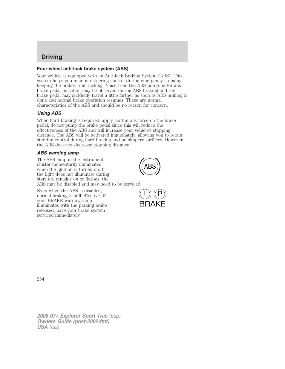 Four-wheel anti-lock brake system (abs), Using abs, Abs warning lamp | Abs p ! brake | FORD 2008 Explorer Sport Trac v.1 User Manual | Page 254 / 368