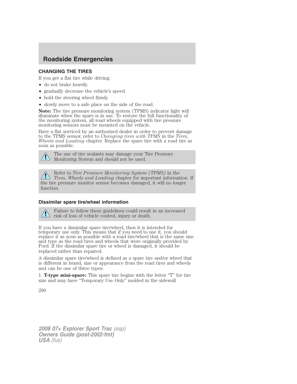 Changing the tires, Dissimilar spare tire/wheel information, Changing tires | Roadside emergencies | FORD 2008 Explorer Sport Trac v.1 User Manual | Page 290 / 368