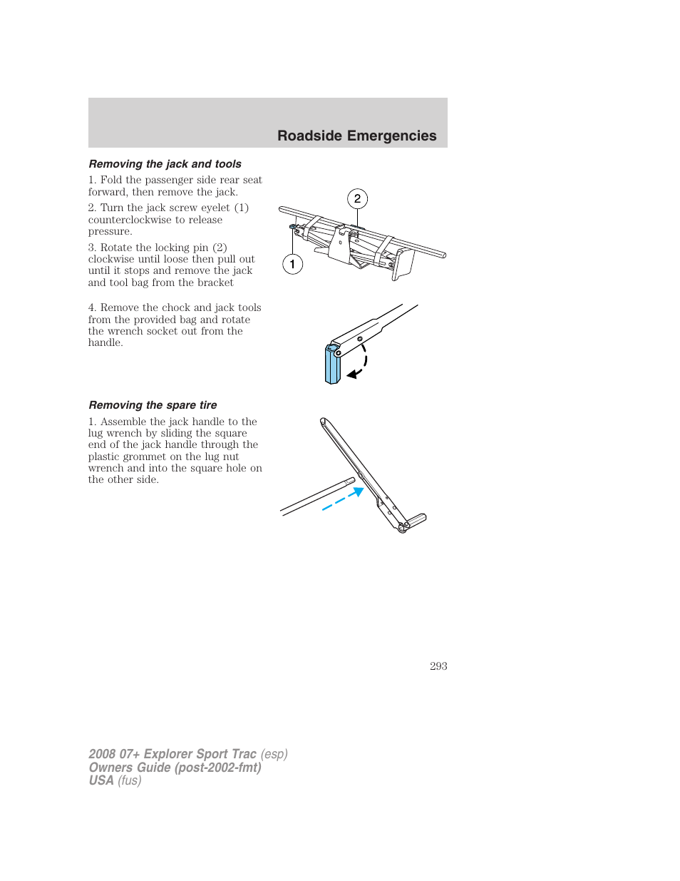 Removing the jack and tools, Removing the spare tire, Roadside emergencies | FORD 2008 Explorer Sport Trac v.1 User Manual | Page 293 / 368