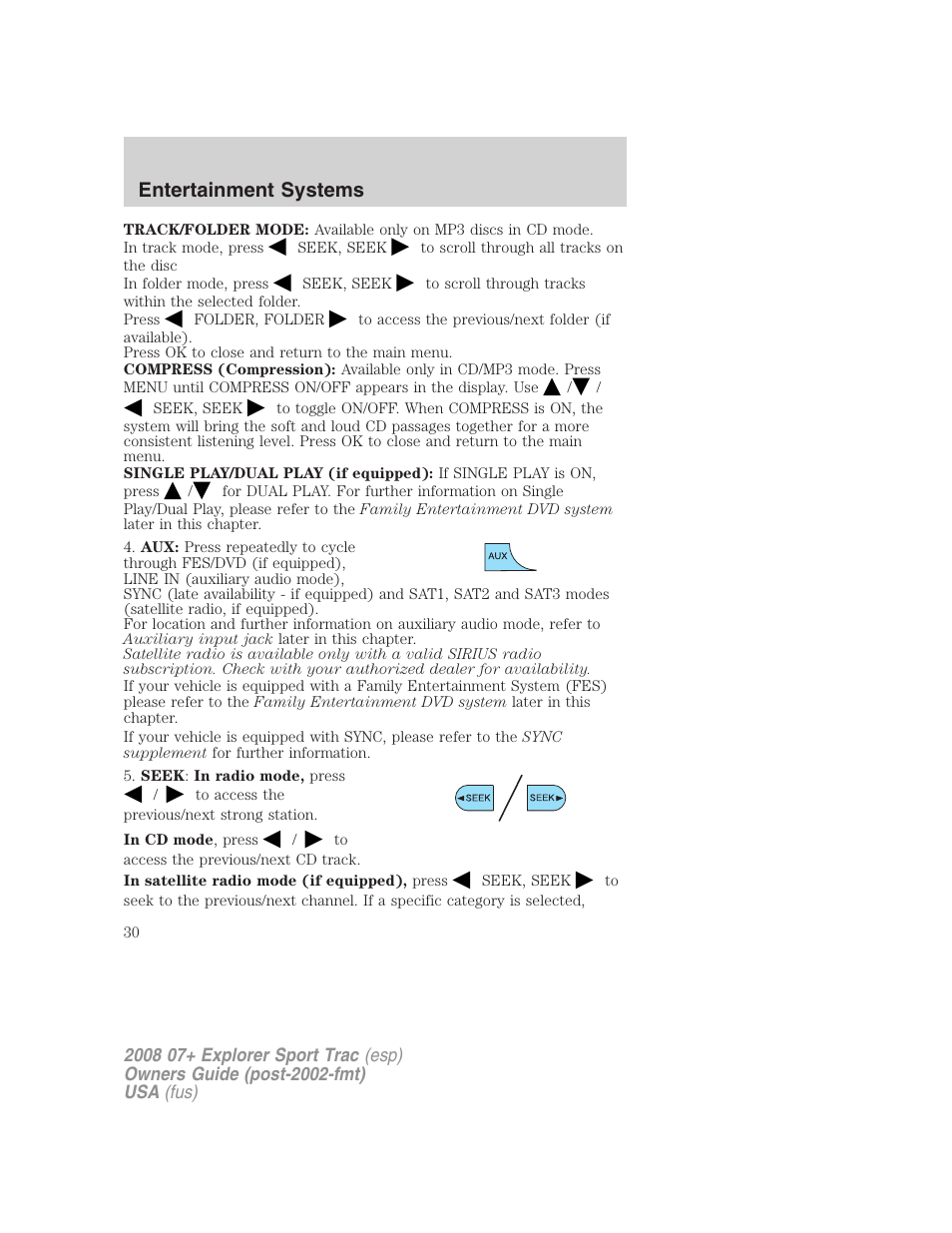 Entertainment systems | FORD 2008 Explorer Sport Trac v.1 User Manual | Page 30 / 368