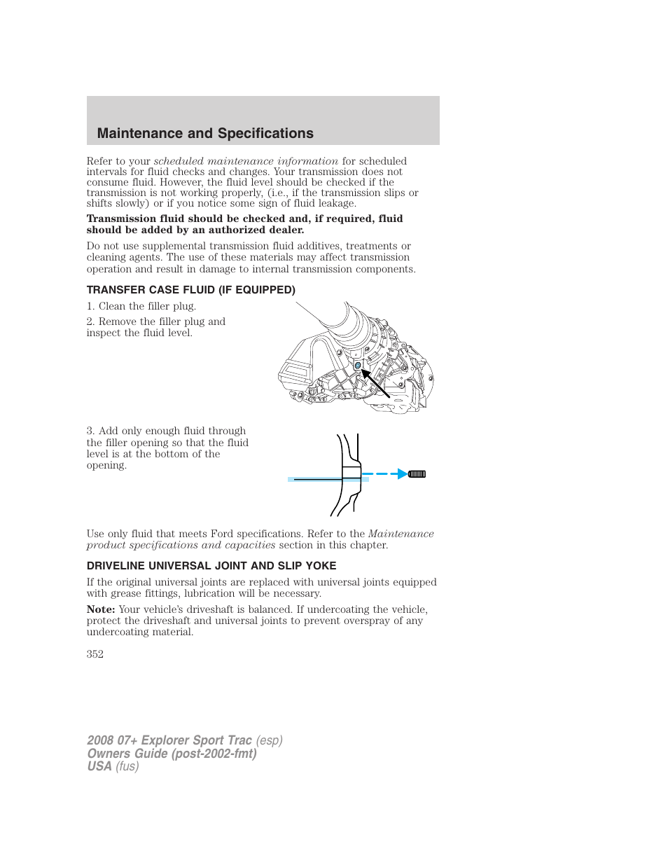 Transfer case fluid (if equipped), Driveline universal joint and slip yoke, Maintenance and specifications | FORD 2008 Explorer Sport Trac v.1 User Manual | Page 352 / 368