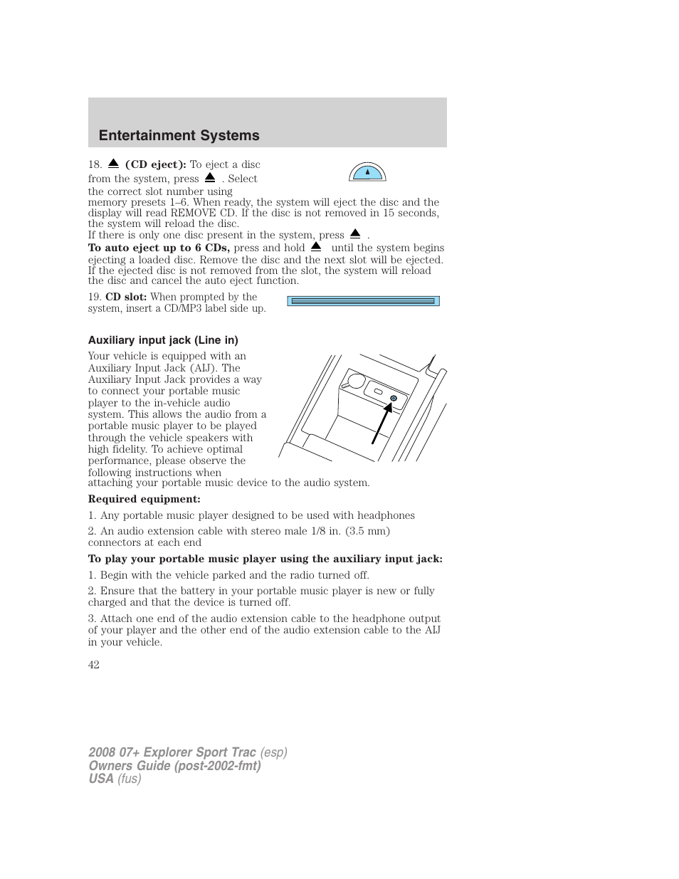 Auxiliary input jack (line in), Entertainment systems | FORD 2008 Explorer Sport Trac v.1 User Manual | Page 42 / 368