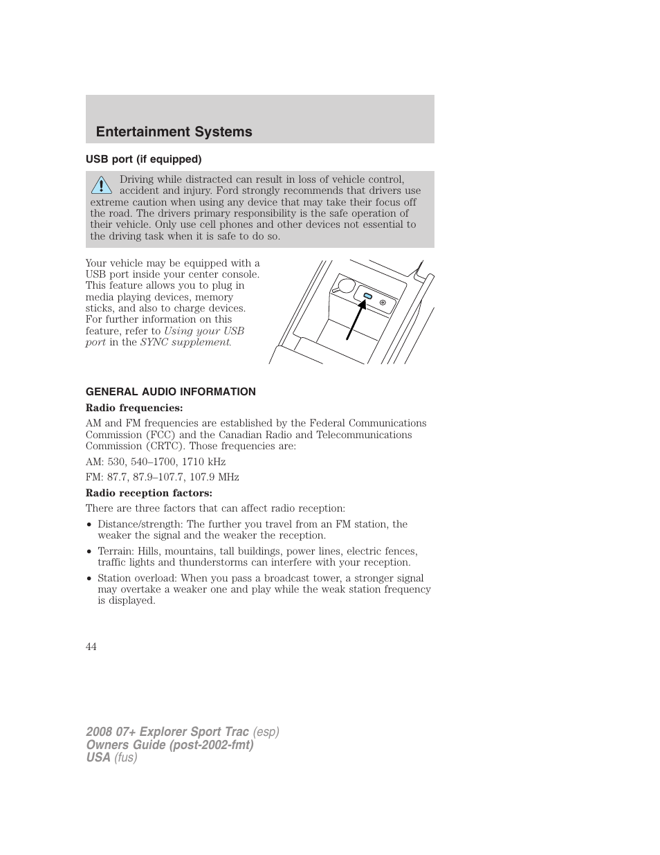 Usb port (if equipped), General audio information, Usb port | Entertainment systems | FORD 2008 Explorer Sport Trac v.1 User Manual | Page 44 / 368