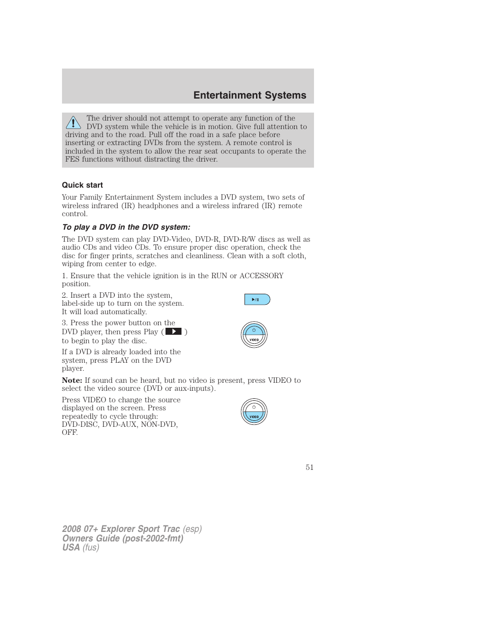 Quick start, To play a dvd in the dvd system, Entertainment systems | FORD 2008 Explorer Sport Trac v.1 User Manual | Page 51 / 368